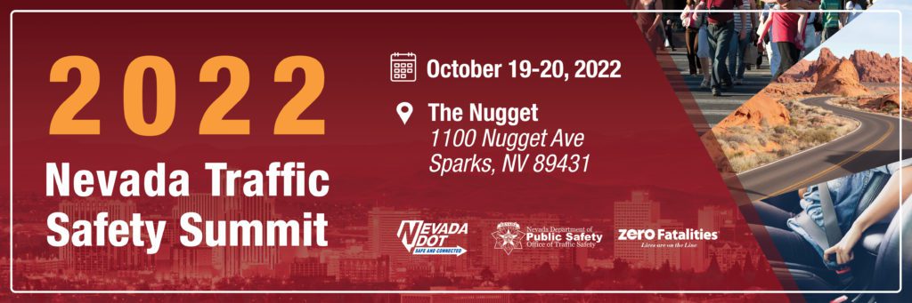 Save the date for the 2022 Nevada Traffic Safety Summit October 19-20, 2022
